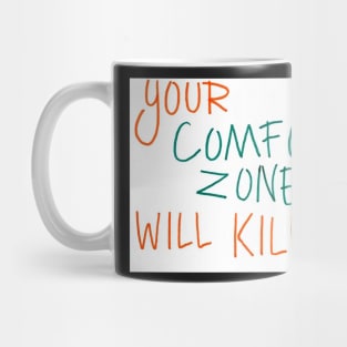 Comfort Zone Mug